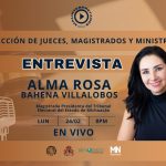 La Elección Histórica del Poder Judicial en México: Una Nueva Etapa Democrática (Entrevista con la Dra. Alma Bahena)